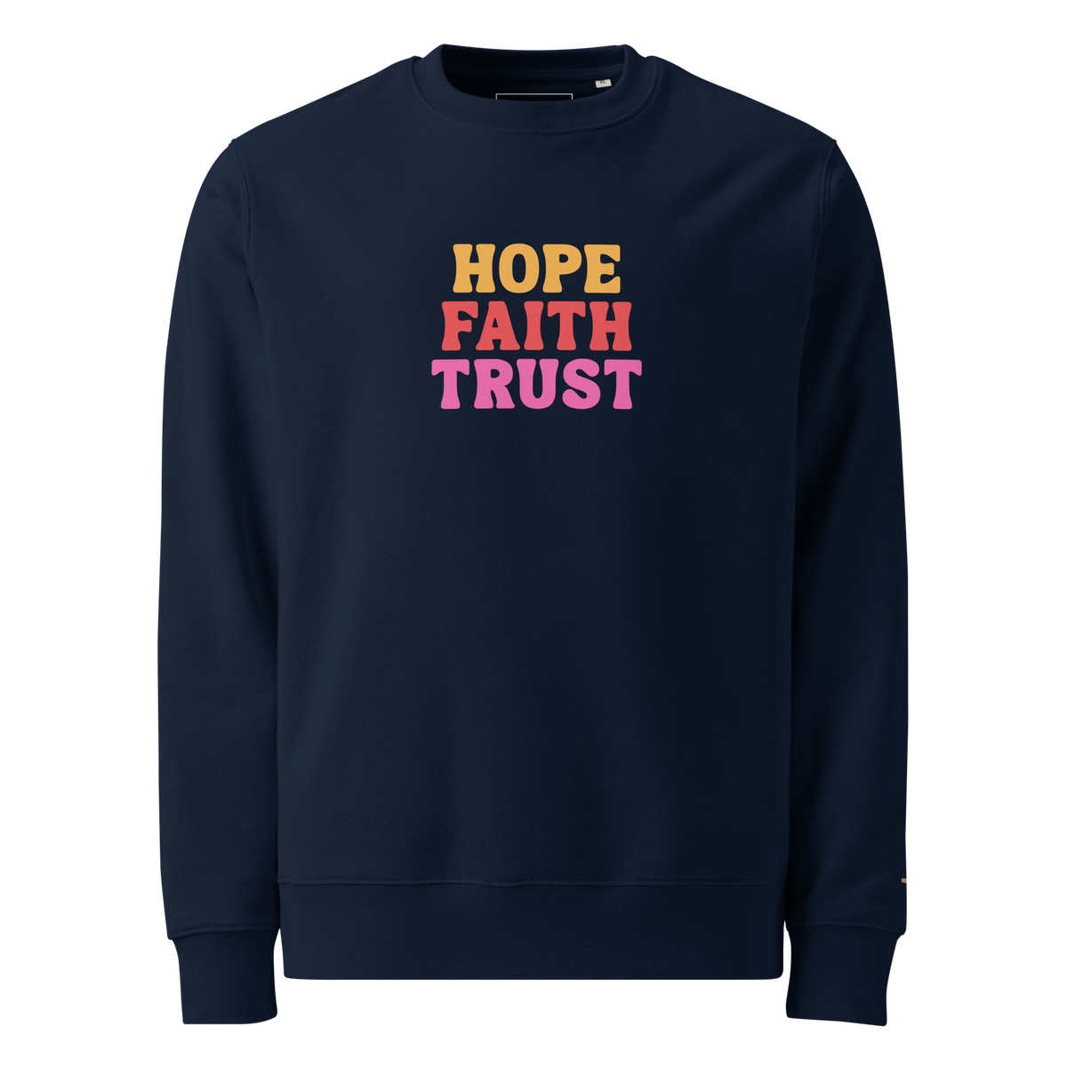 Hope Faith Trust, Printed Sweatshirt