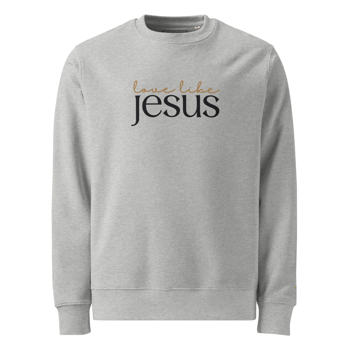 Love Like Jesus, Printed Sweatshirt