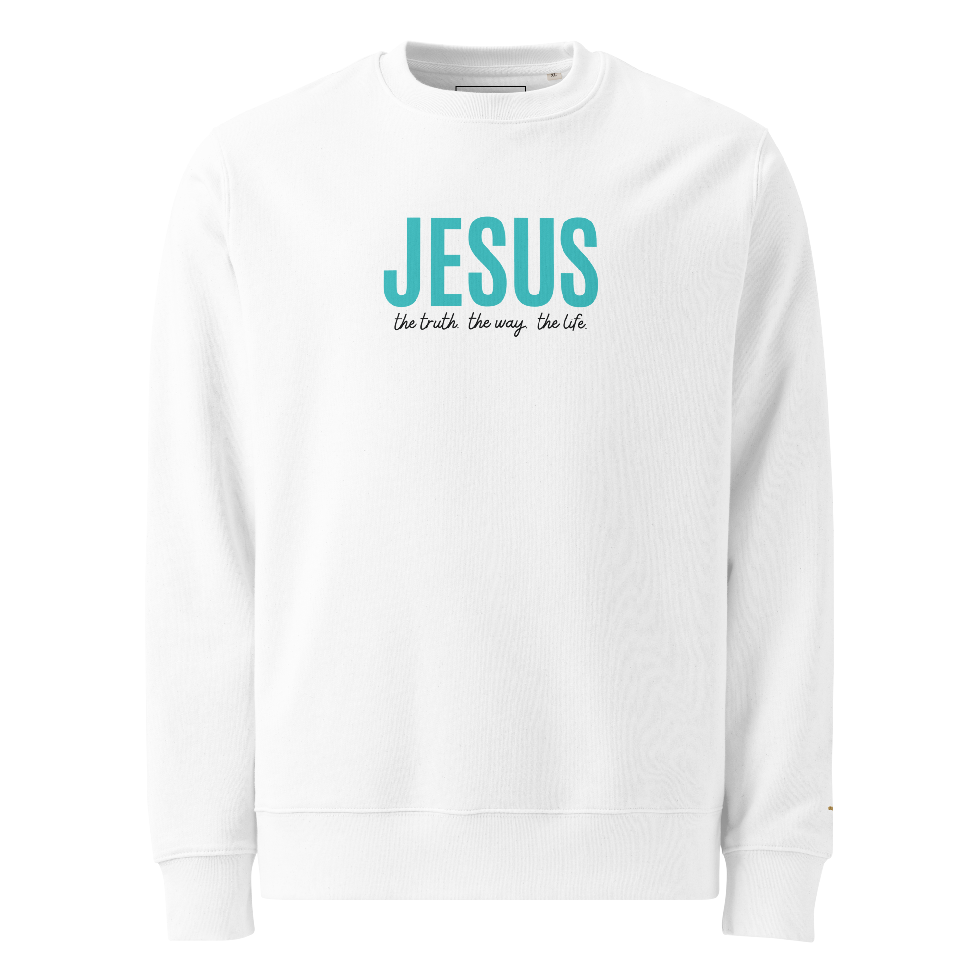 Jesus - The Truth. The Way. The Life. - Printed Sweatshirt