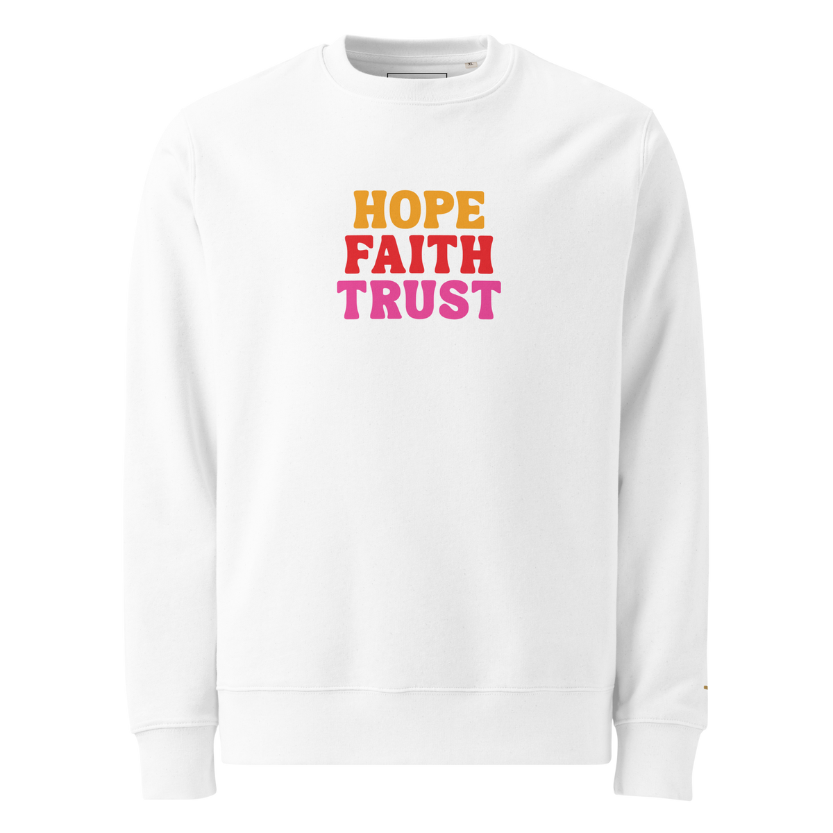 Hope Faith Trust, Printed Sweatshirt