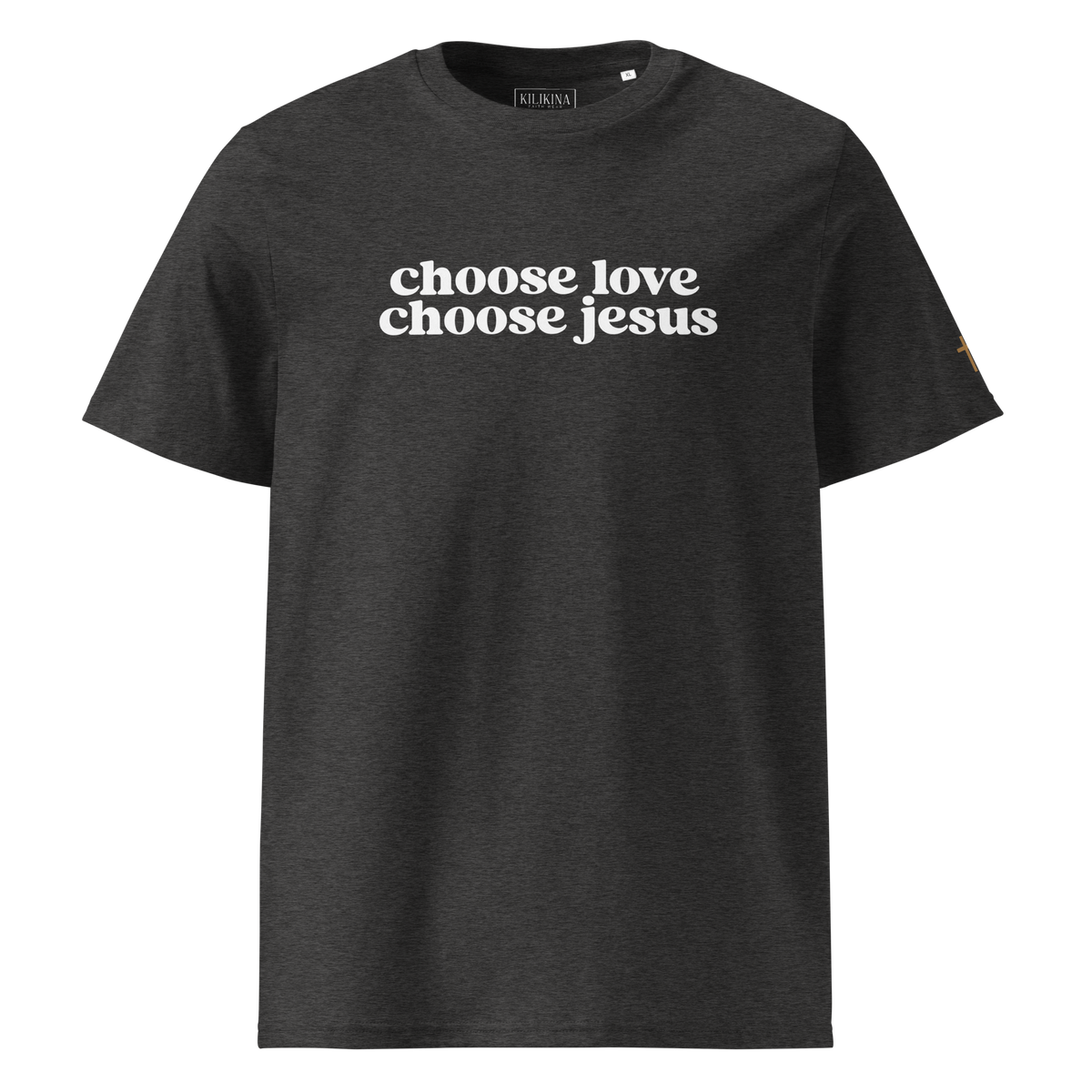 Choose Love Choose Jesus, Printed Tee