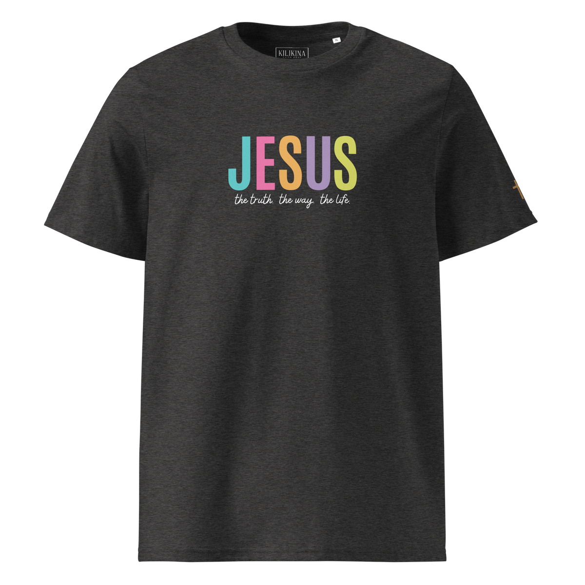 Jesus The Truth The Way The Life Organic Cotton Tee
