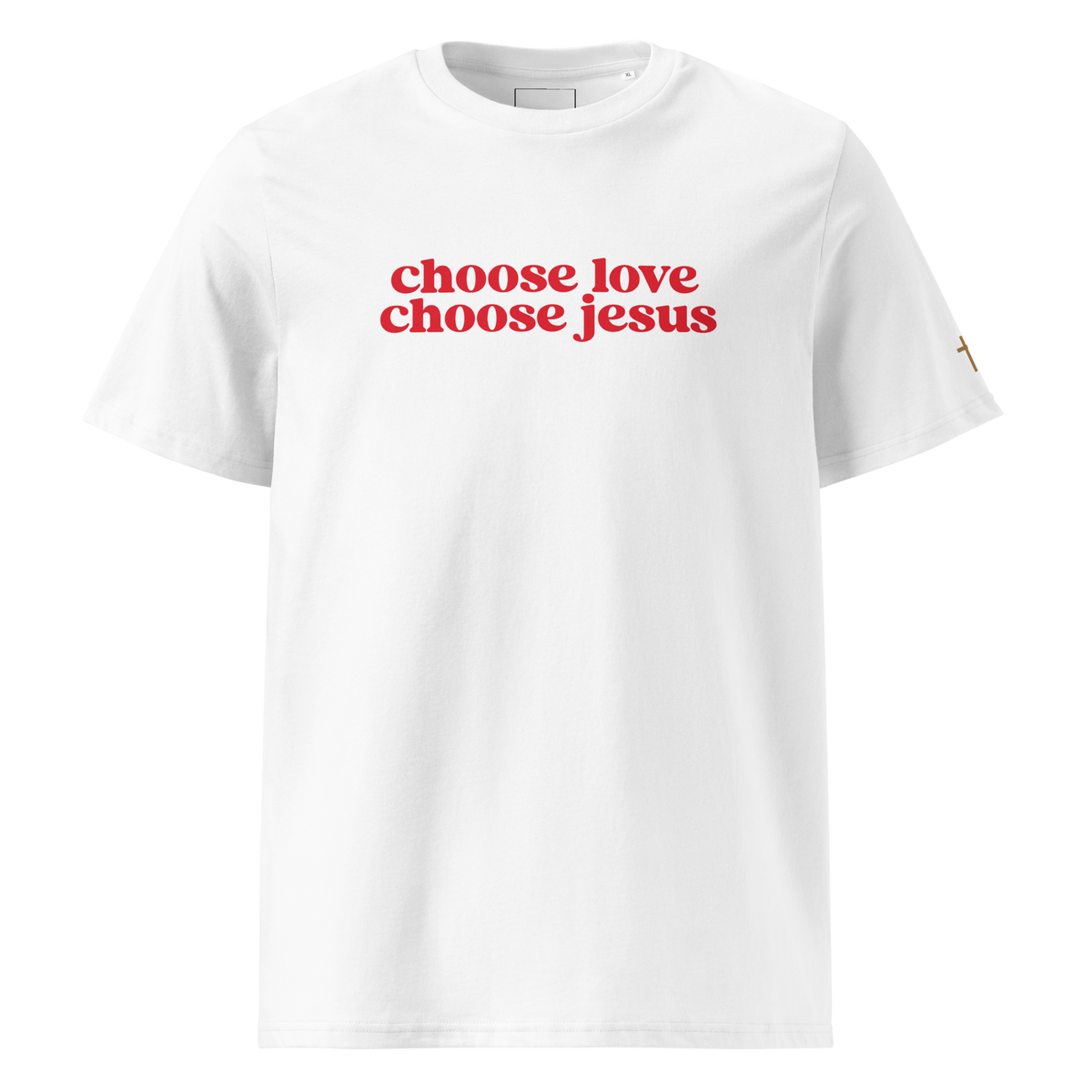 Choose Love Choose Jesus, Printed Tee